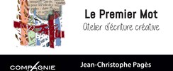 Le premier mot - Ateliers d'écriture