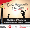 De la Marionnette à la Scène : Ombres et Prise Directe